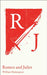 Romeo and Juliet by William Shakespeare