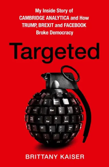 Targeted by Brittany Kaiser
