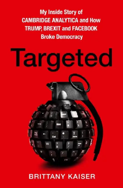 Targeted by Brittany Kaiser
