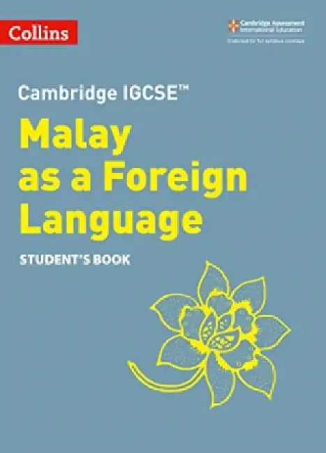 Cambridge Igcse(tm) Malay as a Foreign Language Student's Book by Collins Uk