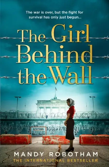The Girl Behind the Wall by Mandy Robotham