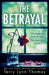 The Betrayal by Terry Lynn Thomas