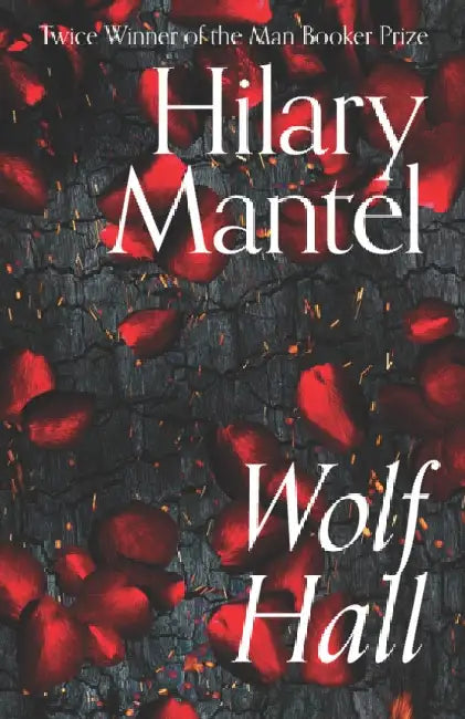 Wolf Hall by Hilary Mantel