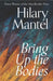 Bring Up the Bodies by Hilary Mantel