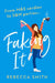 Faking It by Robert Lee