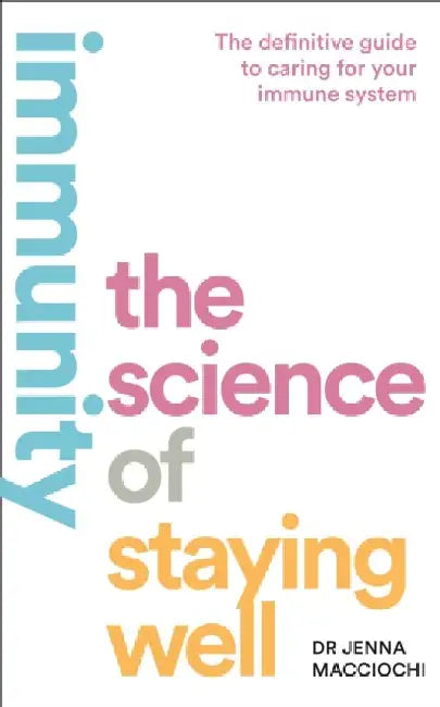 Immunity by Dr Jenna Macciochi