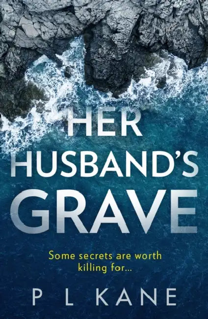 Her Husband’s Grave by P L Kane