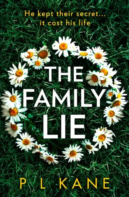 The Family Lie by P L Kane
