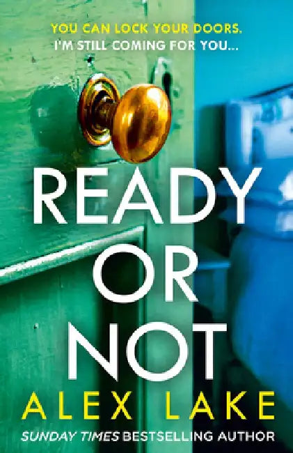 Ready or Not by Alex Lake