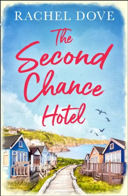 The Second Chance Hotel by Rachel Dove
