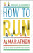 How to Run a Marathon by Vassos Alexander