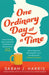 One Ordinary Day at a Time by Sarah J. Harris