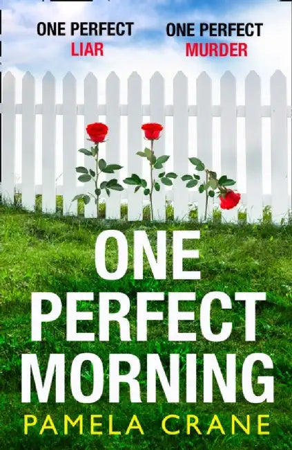 One Perfect Morning by Pamela Crane