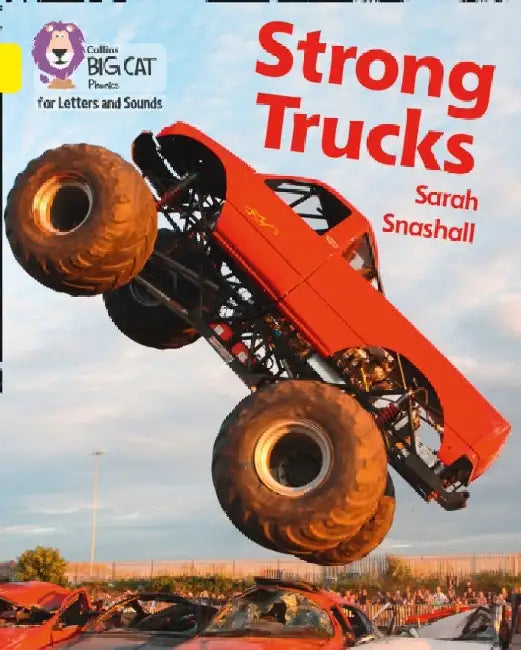 Strong Trucks: Band 03/Yellow by Sarah Snashall