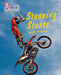 Stunning Stunts: Band 4/Blue by Collins Big Cat