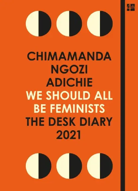 We Should All Be Feminists: The Desk Diary 2021 by Marina Palmer