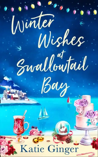 Winter Wishes at Swallowtail Bay by Katie Ginger