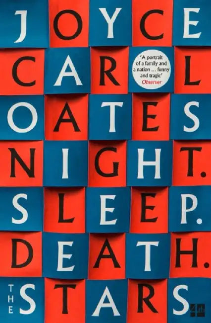 Night. Sleep. Death. The Stars. by Joyce Carol Oates