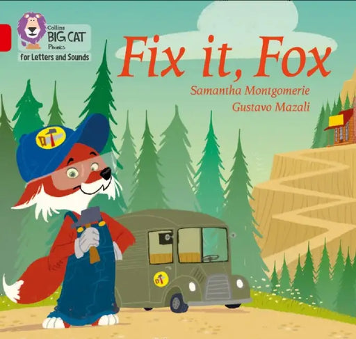Collins Big Cat Phonics for Letters and Sounds - Fix It, Fox: Band 2a/Red a by Samantha Montgomerie