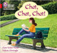 Collins Big Cat Phonics for Letters and Sounds - Chat, Chat, Chat!: Band 2a/Red a by Clare Helen Welsh