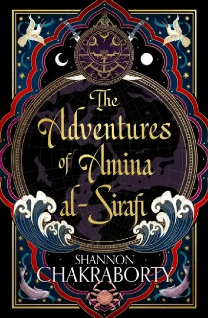 The Adventures of Amina al-Sirafi by Shannon Chakraborty