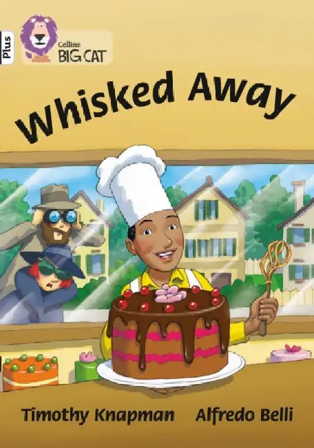 Whisked Away!: Band 10+/White Plus by Timothy Knapman