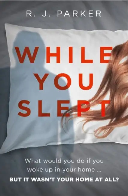 While You Slept by R. J. Parker