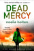 Dead Mercy by Noelle Holten