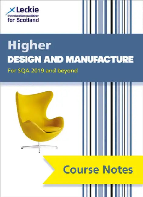 Course Notes for Sqa Exams - Higher Design and Manufacture Course Notes (Second Edition): For Curriculum for Excellence Sqa Exams by Richard Knox