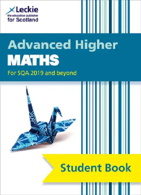 Student Book for Sqa Exams - Advanced Higher Maths Student Book (Second Edition): For Curriculum for Excellence Sqa Exams by Craig Lowther
