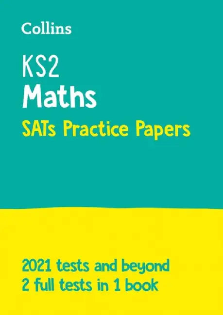 KS2 Maths SATs Practice Papers by Collins KS2