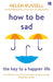 How to be Sad by Helen Russell