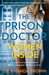 The Prison Doctor: Women Inside by Dr Amanda Brown