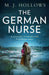The German Nurse by M.J. Hollows