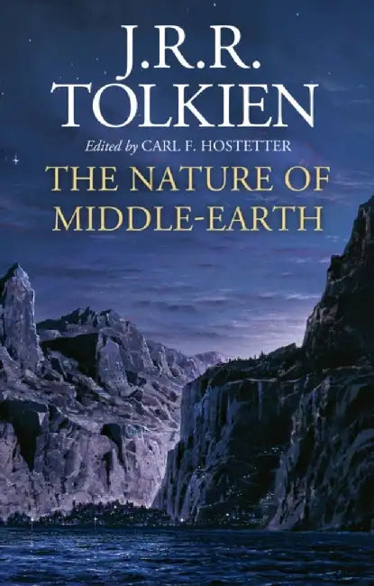 The Nature of Middle-earth by J. R. R. Tolkien