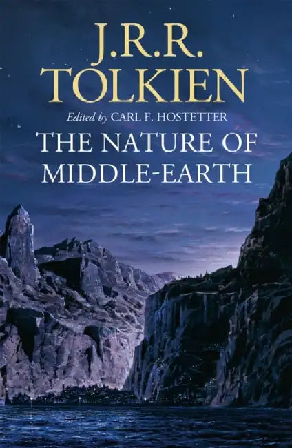 The Nature of Middle-earth by J. R. R. Tolkien