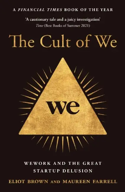 The Cult of We by Eliot Brown