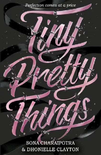 Tiny Pretty Things by Dhonielle Clayton