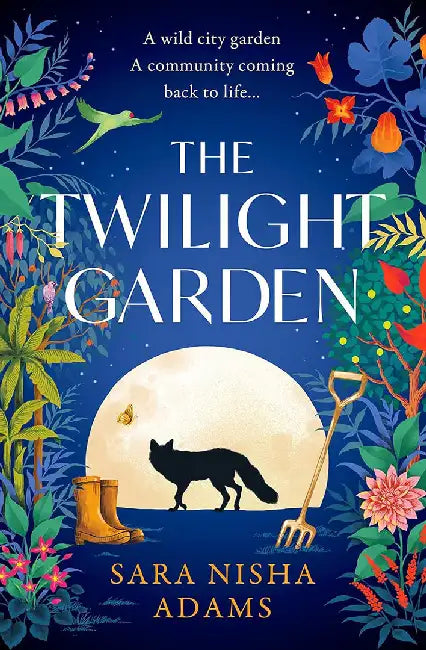 The Twilight Garden by Sara Nisha Adams