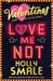 Love Me Not by Holly Smale