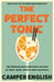 The Perfect Tonic by Camper English