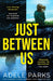 Just Between Us by Adele Parks