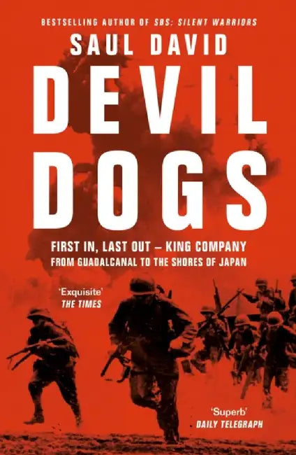 Devil Dogs by Saul David