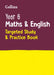 Year 6 Maths and English: Targeted Study & Practice Book by Collins Ks2