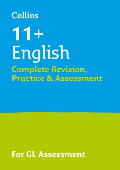 English Complete Revision, Practice & Assessment for Gl: 11+ by Collins Collins 11+