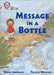 Message in a Bottle: Band 10+/White Plus by Nikki Sheehan