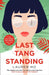Last Tang Standing by Lauren Ho