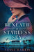 Beneath a Starless Sky by Tessa Harris