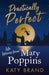 Practically Perfect
