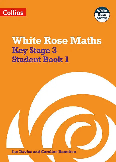 White Rose Maths: Secondary Maths Book 1 by Ian Davies